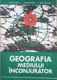 Geografia mediului inconjurator. Manual pentru clasa a XI-a - Victor Tufescu, Grigore Posea