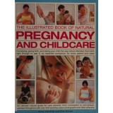 The illustrated book of natural pregnancy and childcare, Anne Charlish