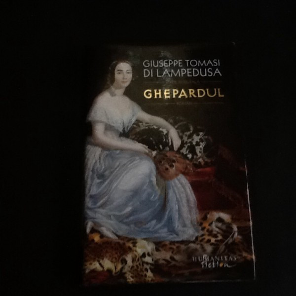 Ghepardul - Giuseppe Tomasi Di Lampedusa | arhiva Okazii.ro