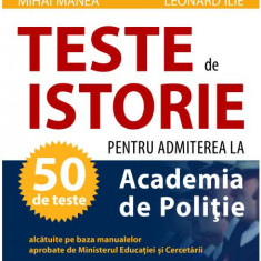 50 de teste de istorie pentru admiterea la Academia de Poliție