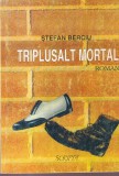 Carte Stefan Berciu - Triplusalt mortal, Politist, 271 pagini, 1998, Brosata, Stare buna