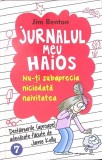 JURNALUL MEU HAIOS VOL.7 NU-TI SUBAPRECIA NICIODATA NAIVITATEA-JIM BENTON-278750