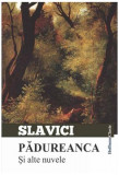 Pădureanca și alte nuvele - Paperback brosat - Ioan Slavici - Hoffman