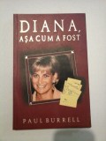 DIANA, ASA CUM A FOST - Paul BURRELL