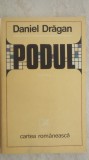 Daniel Dragan - Podul (vezi detalii pentru livrare in tara), 1982