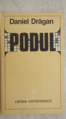 Daniel Dragan - Podul (vezi detalii pentru livrare in tara) foto