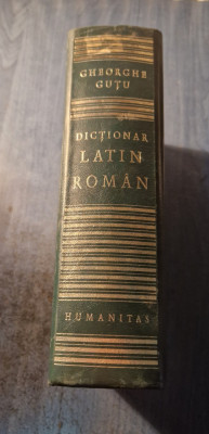 Dictionar latin - roman editia a 2 a revizuita si adaugita Gheorghe Gutu foto