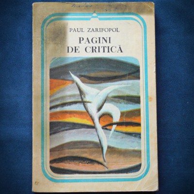 PAGINI DE CRITICA - PAUL ZAFIROPOL foto