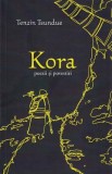 Kora. Poezii si povestiri - Tenzin Tsundue