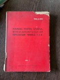 Manual Exploatare Tehnica CFR Vol. 1, 1954, Editura Cailor Ferate, 286 pagini - Carte Veche CFR