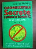 Jan van Helsing - Organizatiile secrete si puterea lor in secolul XX sau Cum nu este guvernata lumea ( Vol. 1 + 2 )