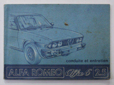 ALFA ROMEO - ALFA 6- 2.5 - CONDUITE ET ENTRETIEN , ANII &amp;#039;60 - &amp;#039;70 foto