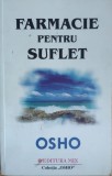 Farmacie Pentru Suflet - Osho, Editura Mix, Romana, Spiritualitate, Ezoterism