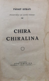 Chira Chiralina Editie Interbelica - Panait Istrati ,556252