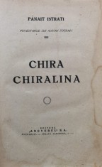 Chira Chiralina Editie Interbelica - Panait Istrati , D386