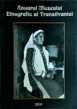 Anuarul Muzeului Etnografic al Transilvaniei 2016