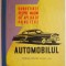 Automobilul. Cunostinte despre masini cu aplicatii practice &ndash; V. Husea, T. Pavelescu