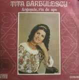 Tita Barbulescu &ndash; Argesule, rau de ape