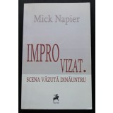 Mick Napier - Improvizat. Scena văzută dinăuntru