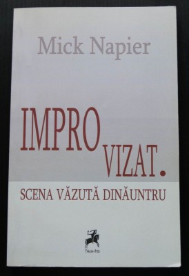 Mick Napier - Improvizat. Scena văzută dinăuntru foto