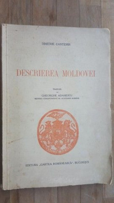 Descrierea Moldovei tradusa de Gheorghe Adamescu- Dimitrie Cantemir foto