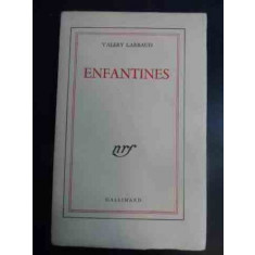 Enfantines - Valery Larbaud ,544605