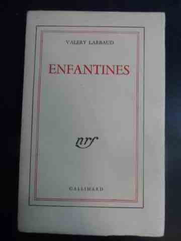 Enfantines - Valery Larbaud ,544605