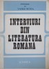 Interviuri din Literatura Romana - Vasile Netea, Editura Junimea 1983, Biografii, 251 pagini