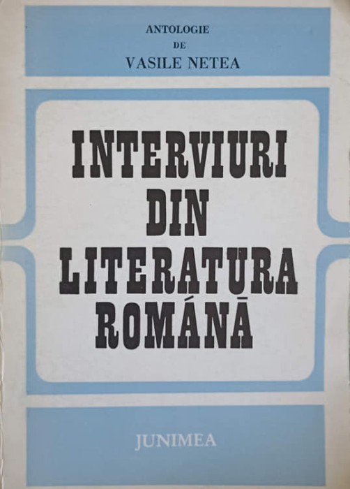 INTERVIURI DIN LITERATURA ROMANA-VASILE NETEA