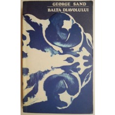 Balta diavolului &ndash; George Sand