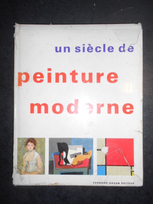 JOSEPH EMILE MULLER - UN SIECLE DE PEINTURE MODERNE (1966, editie cartonata)