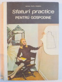 SFATURI PRACTICE PENTRU GOSPODINE de NATALIA TAUTU STANESCU , 1971