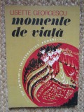 Momente de viata: din amintirile interpretilor romani - Lisette Georgescu