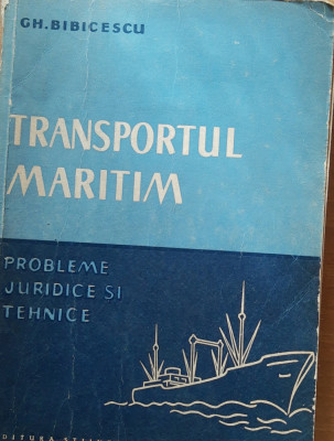 TRANSPORTUL MARITIM* PROBLEME JURIDICE SI TEHNICE foto