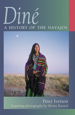 Dine: A History of the Navajos