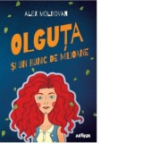 Olguta si un bunic de milioane - Alex Moldovan