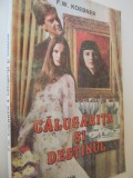 Calugarita si destinul - F. W. Koebner