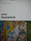 Arta fantastica - Marcel Brion