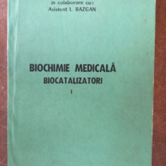 Biochimie medicala: Biocatalizatori 1 - L. Enescu, L. Bazgan
