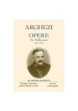 Tudor Arghezi. Opere (Vol. IX) Publicistică (1941-1947) - Hardcover - Academia Rom&acirc;nă, Tudor Arghezi - Univers Enciclopedic