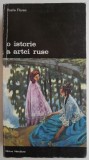 O istorie a artei ruse - Vasile Florea. Carte de arta