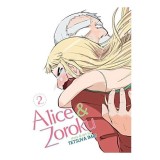 Alice &amp; Zoroku Vol. 2