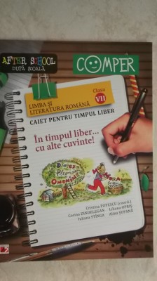 Cristina Popescu - Limba si literatura romana, clasa 7 caiet pentru timpul liber foto