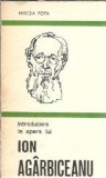 Introducere in opera lui Ion Agarbiceanu - Mircea Popa