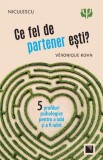 Ce fel de partener esti? - Editura Niculescu