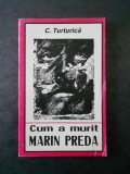 C. TURTURICA - CUM A MURIT MARIN PREDA