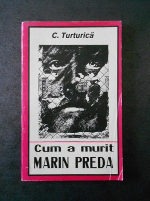 C. TURTURICA - CUM A MURIT MARIN PREDA foto