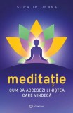 Meditație - Paperback brosat - Sora Dr. Jenna - Bookzone