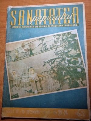 sanatatea poporului 15 decembrie 1948-revista ilustrata de medicina populara foto