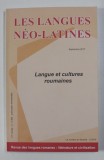 LES LANGUES NEO - LATINES ,- LANGUE ET CULTURES ROUMAINES , 111 e annee - 3 - nr. 382 , septembre 2017